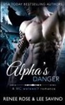 Renee Rose, Lee Savino - Alpha's Danger