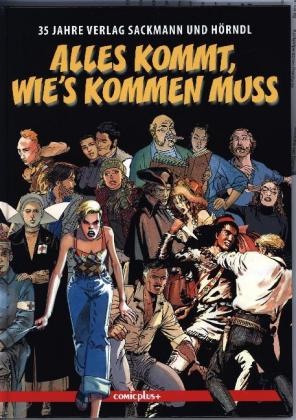 Peter Hörndl, Eckar Sackmann, Eckart Sackmann - Alles kommt, wie's kommen muss