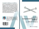 Nayan K Onkarappa, Nayana K Onkarappa, Pandurangappa Malingappa - Synergistische Wirkung von Additiven