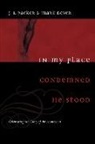 Mark Dever, J I Packer, J. I. Packer - In My Place Condemned He Stood