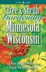 Don Engebretson, Don Williamson - Tree and Shrub Gardening for Minnesota and Wisconsin