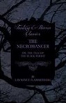 Lawrence Flammenberg - The Necromancer - Or, The Tale of the Black Forest (Fantasy and Horror Classics)