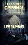 Lev Raphael - Let's Get Criminal
