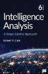 Robert M. Clark, Robert M. M. Clark - Intelligence Analysis