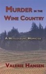 Valerie Hansen - Murder in the Wine Country