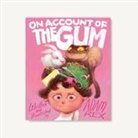 Adam Rex, Rex Adam - On Account of the Gum
