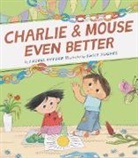Laurel Snyder, Snyder Laurel, Emily Hughes, Hughes Emily - Charlie & Mouse Even Better