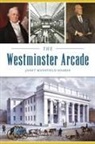 Janet Mansfield Soares - The Westminster Arcade