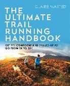 Claire Maxted - The Ultimate Trail Running Handbook
