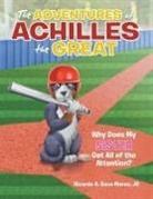 Ricardo A. Baca Mares Jd - The Adventures of Achilles the Great