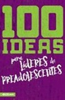 E625 - 100 Ideas Para Líderes de Preadolescentes