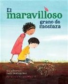 Amy-Jill Levine, Sandy Eisenberg Sasso, Margaux Meganck - El Maravilloso Grano de Mostaza
