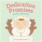 Carol A Wehrheim, Carol A. Wehrheim, Roz Fulcher - Dedication Promises