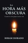 Hiram Dorado - La Hora Más Obscura