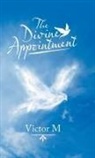 Victor M, Victor M - The Divine Appointment