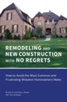Gary R. Palmer, Pam a. Palmer - REMODELING and NEW CONSTRUCTION with NO REGRETS