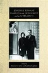 Eliyana R. Adler, Eliyana R. Capkova Adler, Katerina Capkova, Katerina Capková, Eliyana R Adler, Eliyana R. Adler... - Jewish and Romani Families in the Holocaust and Its Aftermath