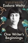 Eudora Welty - One Writer's Beginnings