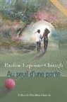 Pauline Lapointe-Chiragh - Au seuil d'une porte