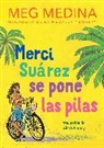 Meg Medina - Merci Suarez se pone las pilas