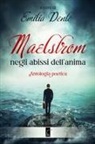 Emilia Dente - Maelstrom: negli abissi dell'anima