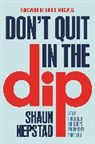 Shaun Nepstad - Don't Quit in the Dip