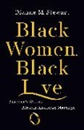 Dianne M Stewart, Dianne M. Stewart - Black Women, Black Love