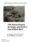 Günter Bischof, Ferdinand Karlhofer, Samuel R Williamson, Samuel R. Williamson - 1914 Austria Hungary the Origins (Contemporary Austrian Studies, Vol 23)