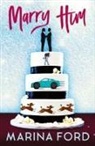 Marina Ford - Marry Him
