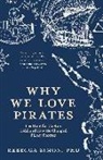 Rebecca Simon - Why We Love Pirates