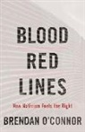 Brendan O’Connor, Brendan O'Connor - Blood Red Lines