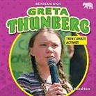 Rachel Rose - Greta Thunberg: Teen Climate Activist