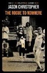 Jason Christopher, Jonah Nimoy - The Rogue to Nowhere