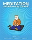 Alex Mill - Meditation and Reinventing Yourself