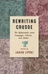 Jakub Lipski, Jakub Lipski - Rewriting Crusoe
