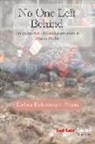 Debra Eckerman Pitton - No One Left Behind: An unexpected educational adventure at Machu Picchu
