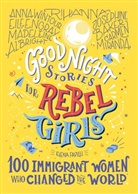 Elena Favilli, Rebel Girls - Good Night Stories for Rebel Girls: