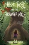 Veronica Elle Butler - Chloe Rose and the Enchanted Maze