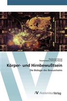 Parameswara Achutha Kurup, Ravikuma Kurup, Ravikumar Kurup - Körper- und Hirnbewußtsein