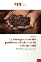 Wafa Hassen - La biodégradation des pesticides utilisés dans les sols agricoles