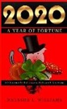 Natasha E. Williams - 2020: A Year of Fortune: 365 Statements that Motivate, Inspire & Encourage