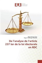 Régi Katuala Gize, Régis Katuala Gize, Roger Tshibangu Milambo - De l'analyse de l'article 237 ter de la loi électorale en RDC