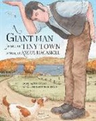 Tom Ryan, Christopher Hoyt - A Giant Man from a Tiny Town