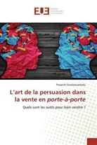 Prasanth Sundaravadivelu - L'art de la persuasion dans la vente en porte-à-porte