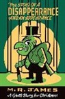 M. R. James, M.R. James, Seth - The Story of a Disappearance and an Appearance