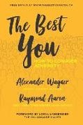 Raymond Aaron, Alexander Wagner - The Best You: How To Conquer Adversity