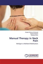 Khaled Othma Al Amoudi, Khaled Othman Al Amoudi, Sha Khan, Shabana Khan, Sharic Shamsi, Sharick Shamsi - Manual Therapy in Neck Pain