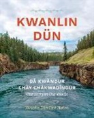 Kwanlin Dun Nation, Kwanlin Dun First Nation - Kwanlin Dün