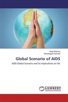 Shivalingesh Kamate, Swat Sharma, Swati Sharma - Global Scenario of AIDS