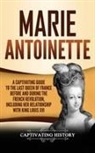 Captivating History - Marie Antoinette